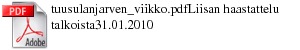 tuusulanjarven_viikko.pdf<br>Liisan haastattelu talkoista<br>31.01.2010<br>